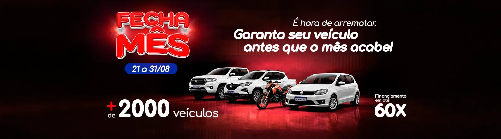 Campanha de veículos VIP Leilões